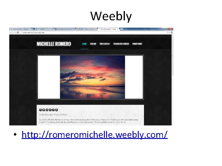 Weebly • http: //romeromichelle. weebly. com/ 