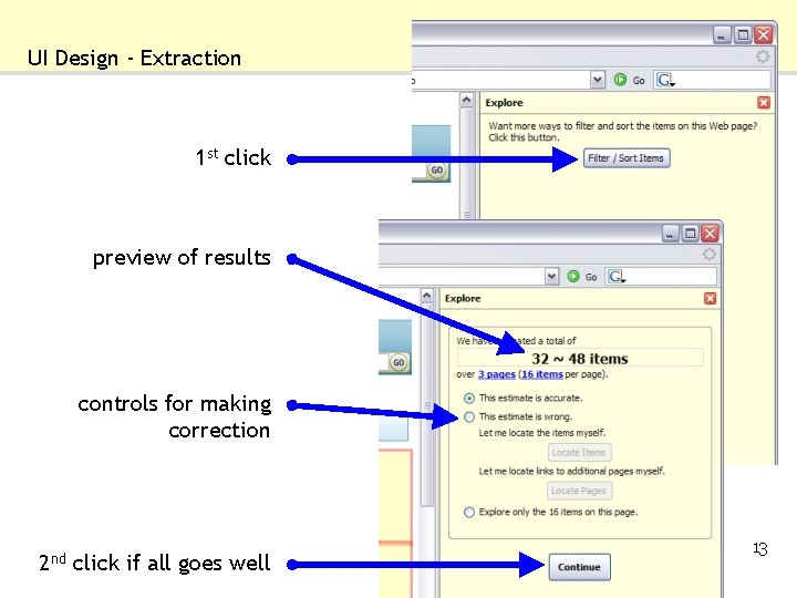 UI Design - Extraction 1 st click preview of results controls for making correction