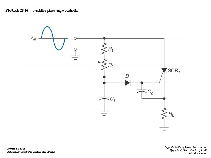 FIGURE 20. 16 Modified phase-angle controller. Robert Paynter Introductory Electronic Devices and Circuits Copyright