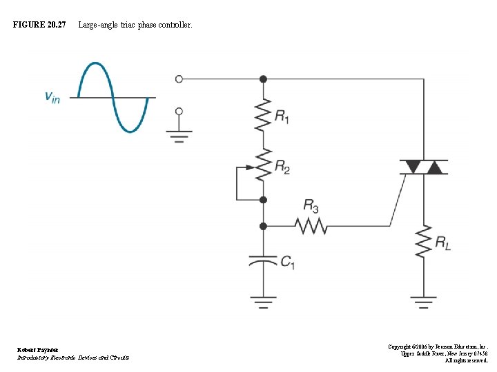 FIGURE 20. 27 Large-angle triac phase controller. Robert Paynter Introductory Electronic Devices and Circuits