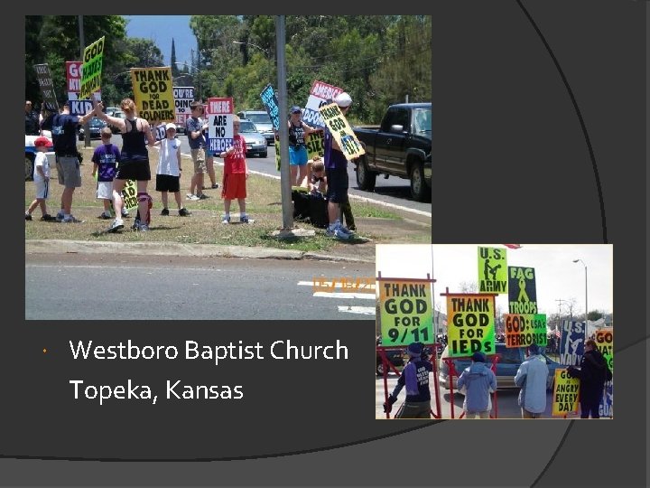  Westboro Baptist Church Topeka, Kansas 