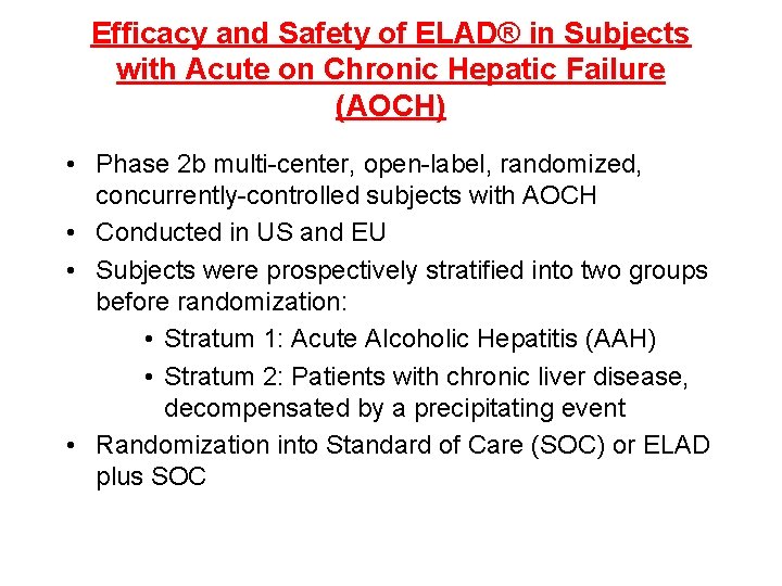 Efficacy and Safety of ELAD® in Subjects with Acute on Chronic Hepatic Failure (AOCH)