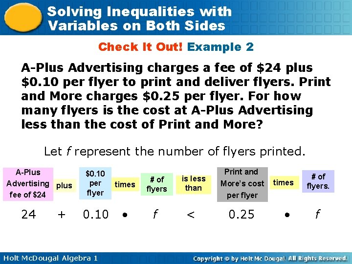 Solving Inequalities with Variables on Both Sides Check It Out! Example 2 A-Plus Advertising