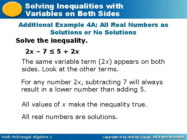 Solving Inequalities with Variables on Both Sides Additional Example 4 A: All Real Numbers