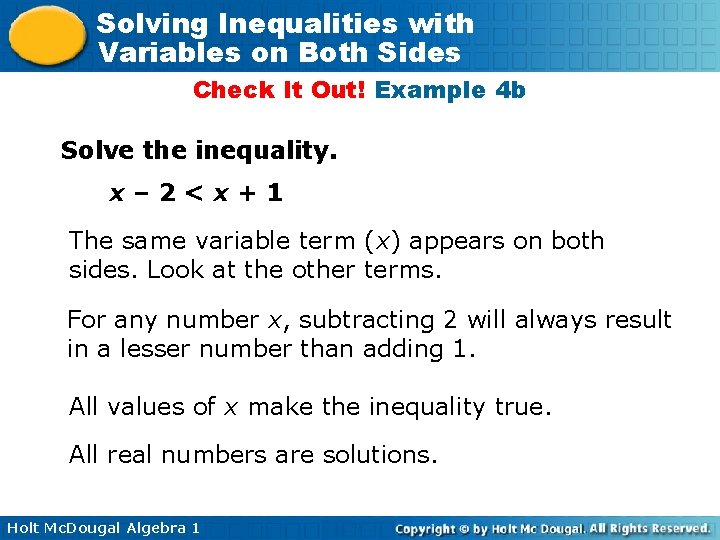 Solving Inequalities with Variables on Both Sides Check It Out! Example 4 b Solve