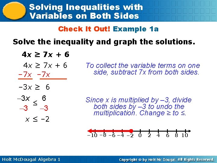 Solving Inequalities with Variables on Both Sides Check It Out! Example 1 a Solve