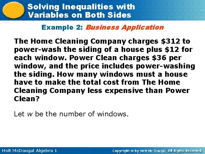 Solving Inequalities with Variables on Both Sides Example 2: Business Application The Home Cleaning