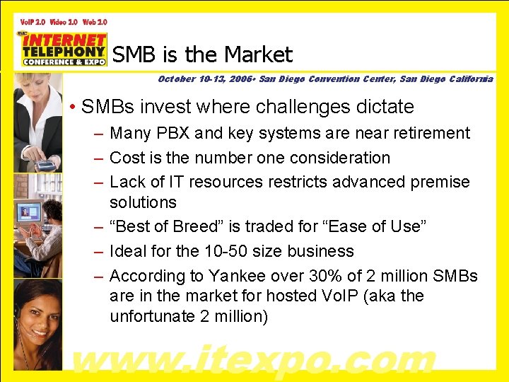 SMB is the Market October 10 -13, 2006 • San Diego Convention Center, San