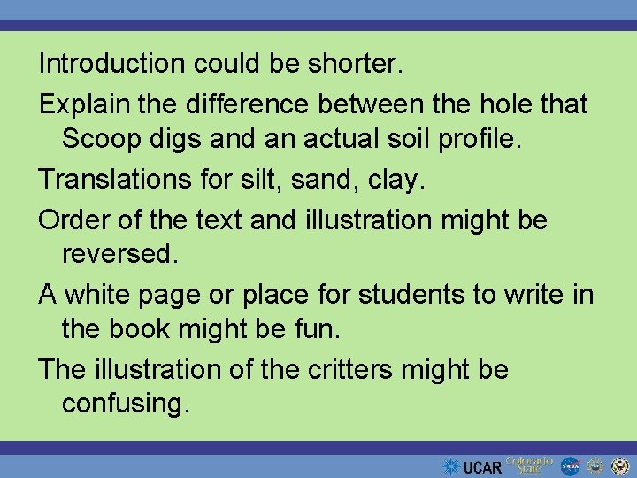 Introduction could be shorter. Explain the difference between the hole that Scoop digs and