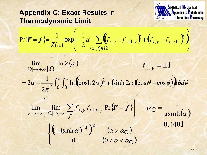 Appendix C: Exact Results in Thermodynamic Limit 38 