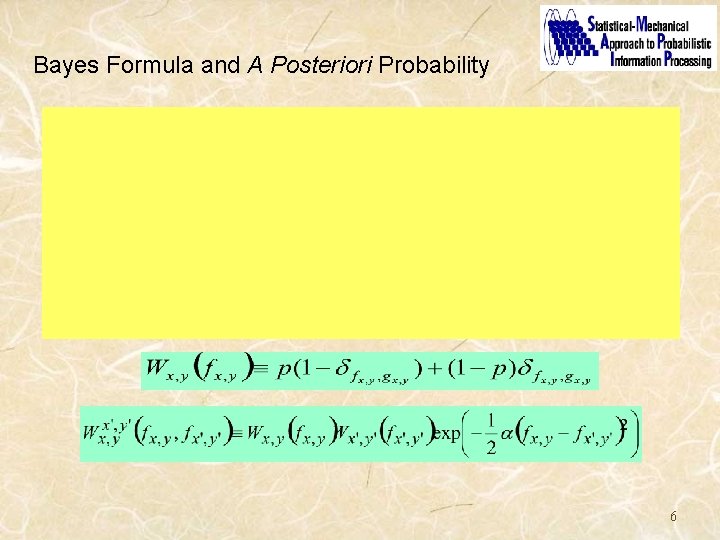 Bayes Formula and A Posteriori Probability 6 