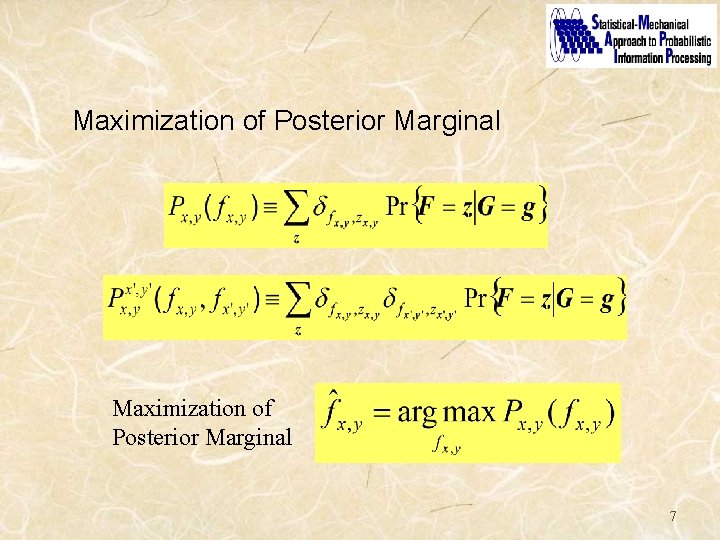 Maximization of Posterior Marginal 7 