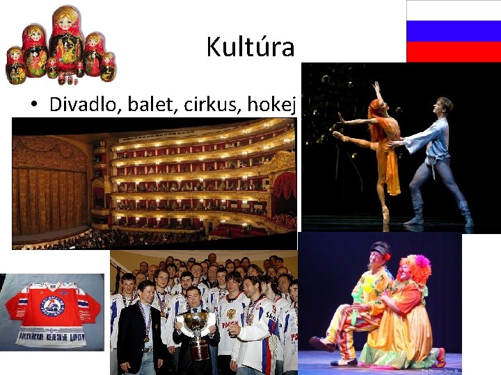Kultúra • Divadlo, balet, cirkus, hokej 