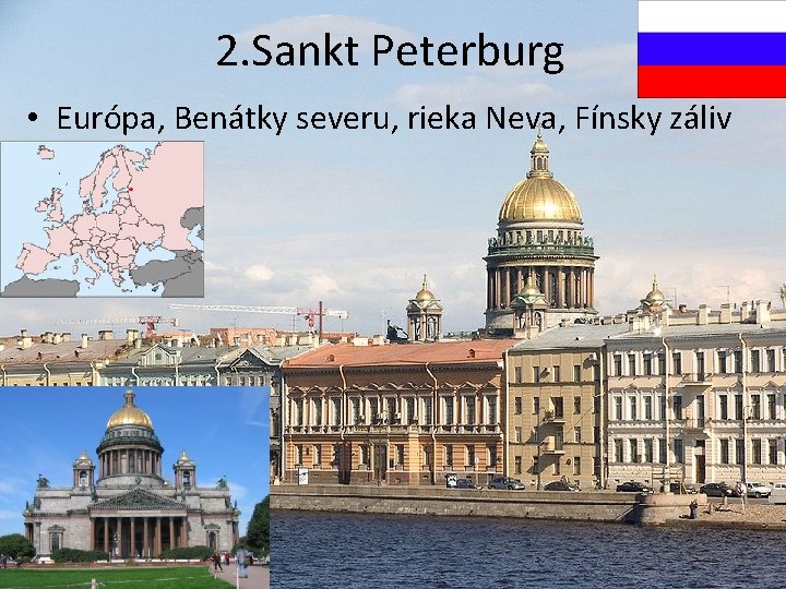 2. Sankt Peterburg • Európa, Benátky severu, rieka Neva, Fínsky záliv 