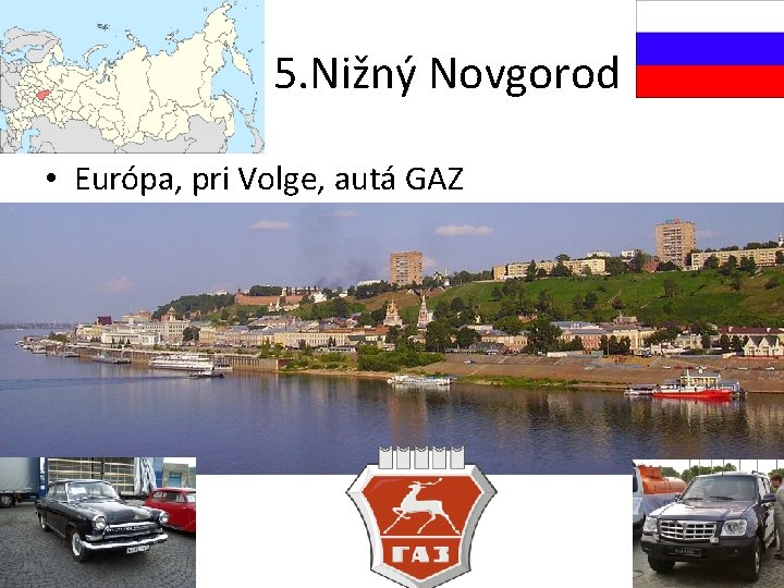 5. Nižný Novgorod • Európa, pri Volge, autá GAZ 