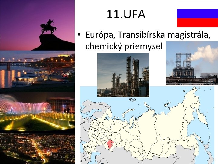 11. UFA • Európa, Transibírska magistrála, chemický priemysel 