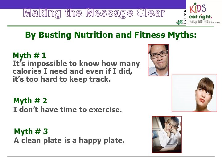 Making the Message Clear By Busting Nutrition and Fitness Myths: Myth # 1 It’s