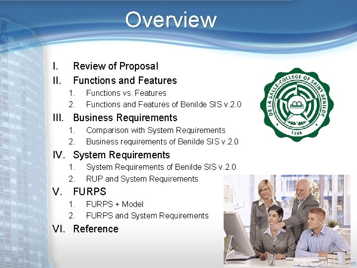 Overview I. II. Review of Proposal Functions and Features 1. 2. Functions vs. Features