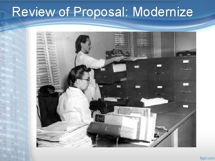 Review of Proposal: Modernize 