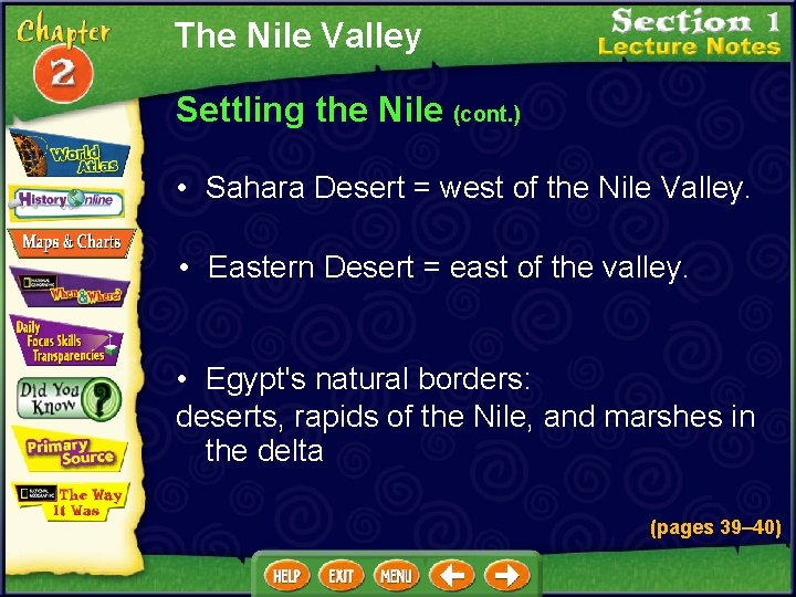 Ancient Egypt Chapter Objectives Describe how the Nile