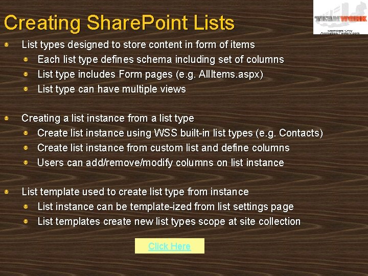 Creating Share. Point Lists List types designed to store content in form of items