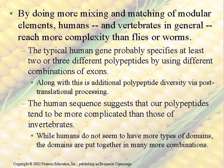  • By doing more mixing and matching of modular elements, humans -- and