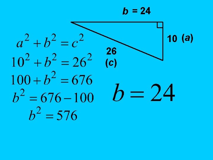 b = 24 10 (a) 26 (c) 