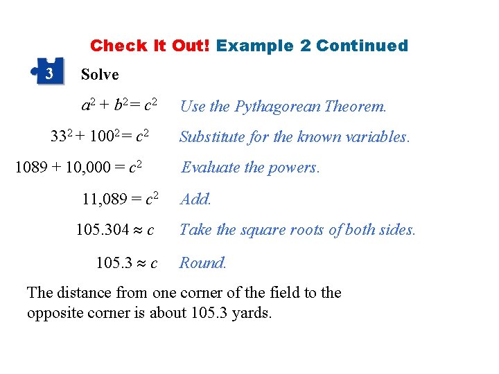 Check It Out! Example 2 Continued 3 Solve a 2 + b 2 =