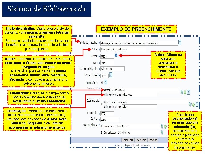 Sistema de Bibliotecas da UFPB Título do trabalho: Digite aqui o título do trabalho,