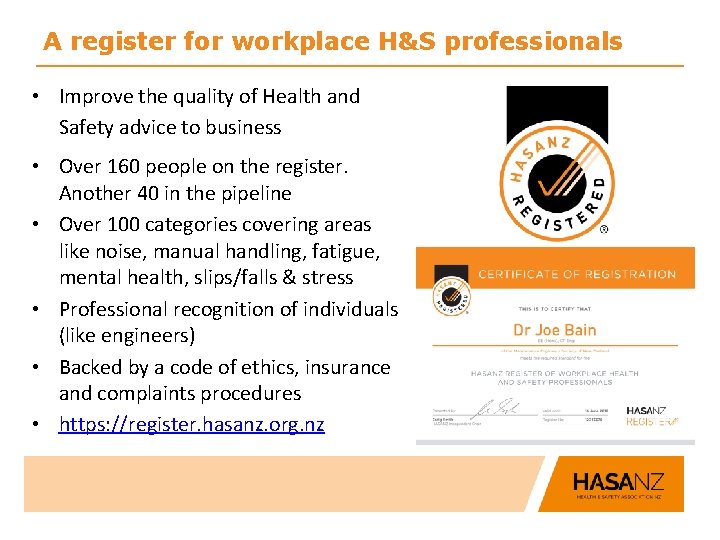 A register for workplace H&S professionals • Improve the quality of Health and Safety