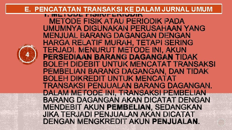 E. PENCATATAN TRANSAKSI KE DALAM JURNAL UMUM 4 