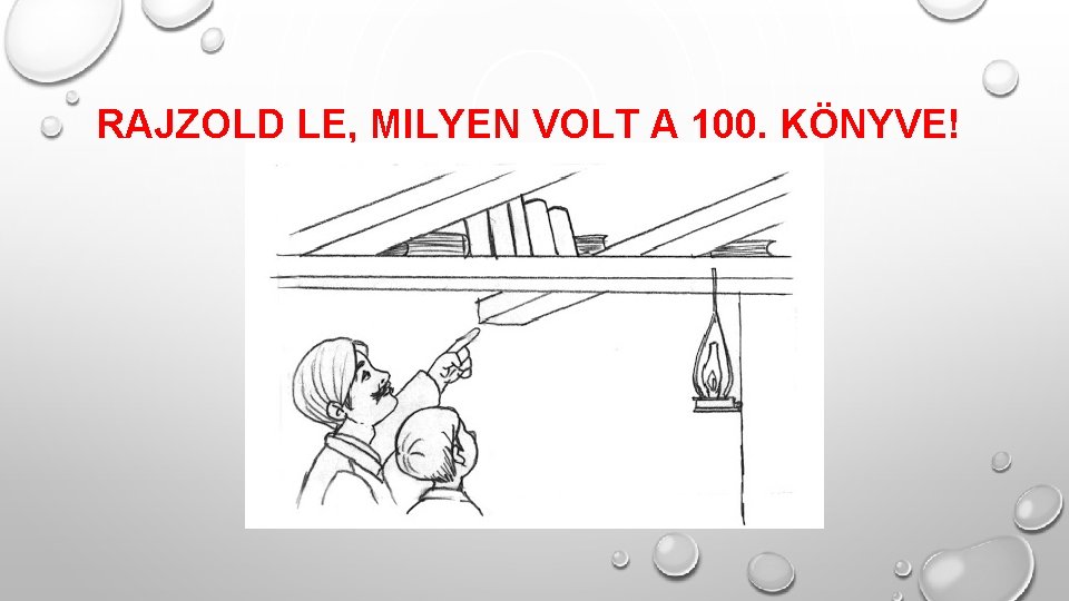 RAJZOLD LE, MILYEN VOLT A 100. KÖNYVE! RAJZOLD LE, MILYEN VOLT A 100. KÖNYVE!
