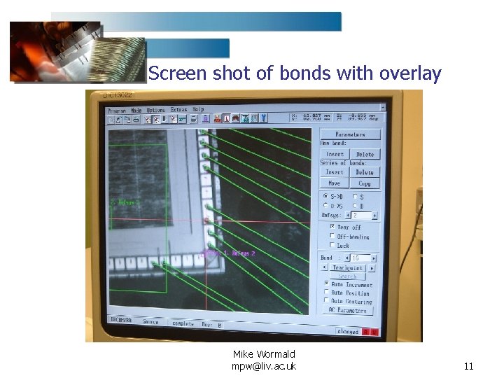 Screen shot of bonds with overlay Mike Wormald mpw@liv. ac. uk 11 