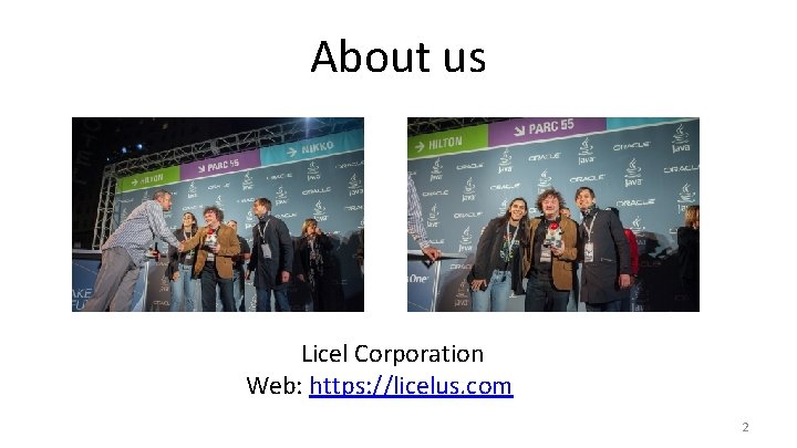 About us Licel Corporation Web: https: //licelus. com 2 