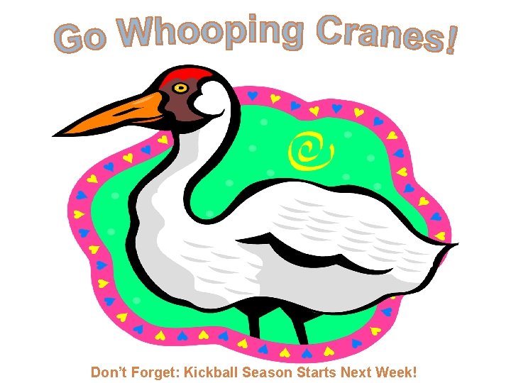 Don’t Forget: Kickball Season Starts Next Week! 