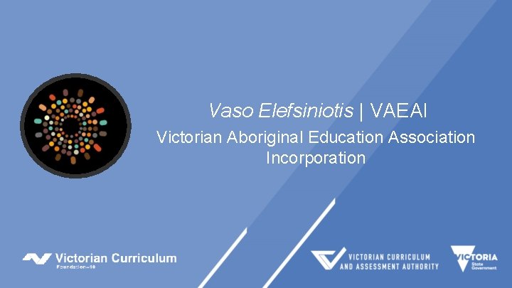 Vaso Elefsiniotis | VAEAI Victorian Aboriginal Education Association Incorporation 