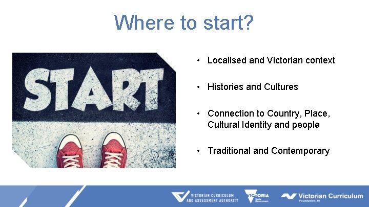 Where to start? • Localised and Victorian context • Histories and Cultures • Connection