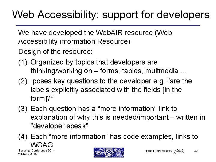 Web Accessibility: support for developers We have developed the Web. AIR resource (Web Accessibility