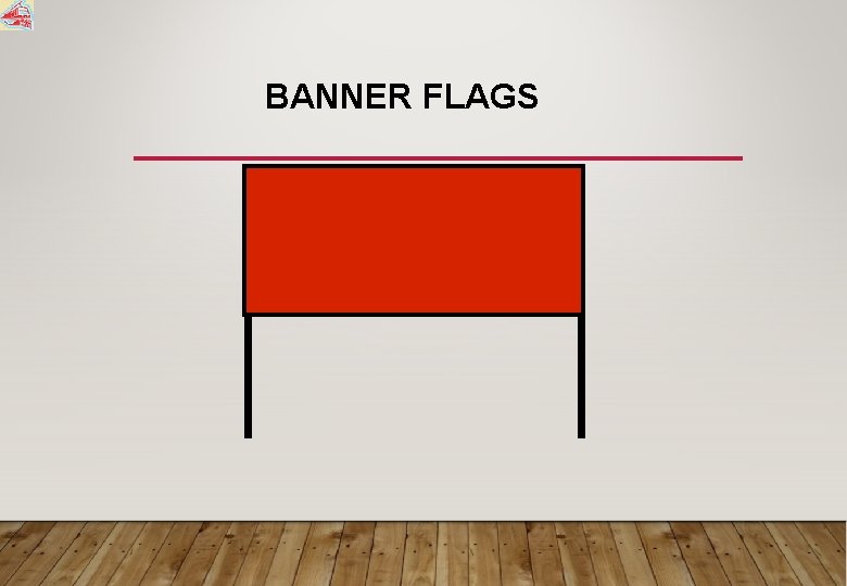 BANNER FLAGS 