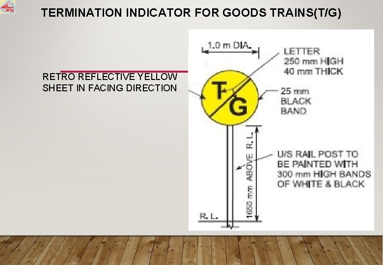 TERMINATION INDICATOR FOR GOODS TRAINS(T/G) RETRO REFLECTIVE YELLOW SHEET IN FACING DIRECTION 