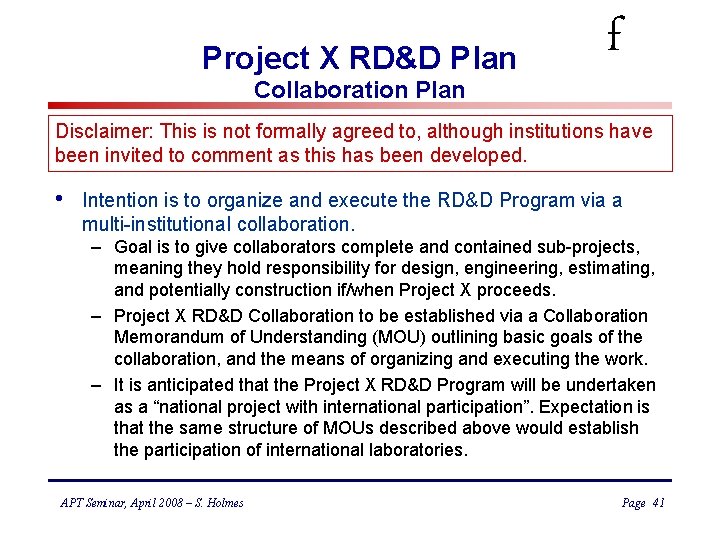 Project X RD&D Plan Collaboration Plan f Disclaimer: This is not formally agreed to,