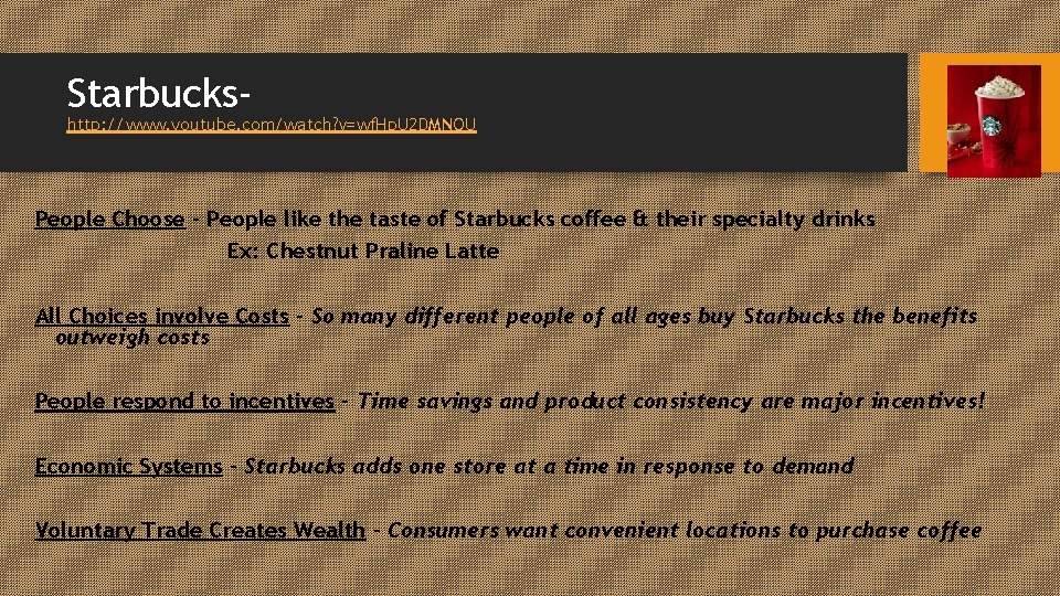Starbucks- http: //www. youtube. com/watch? v=wf. Hp. U 2 DMNOU People Choose – People