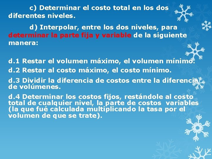 CLCULO DE COSTOS SEMIVARIABLES MTODO PUNTO ALTOPUNTO BAJO