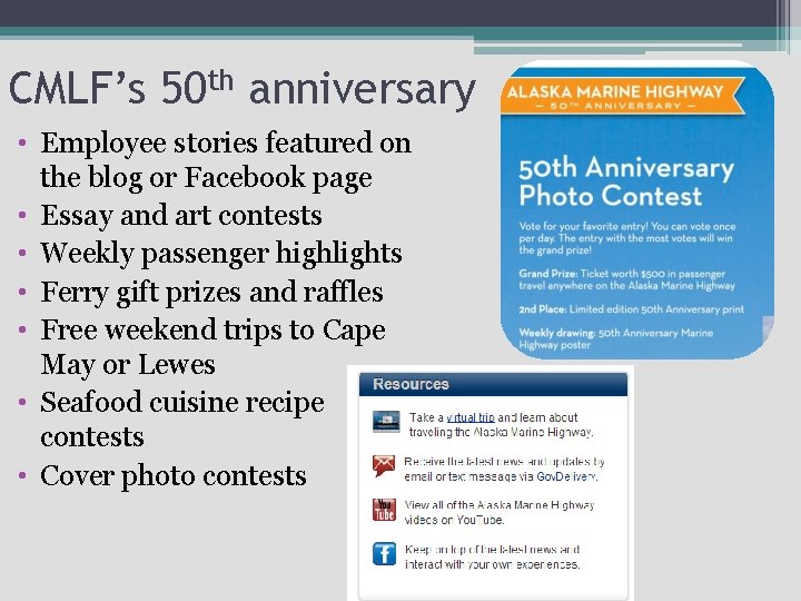 CMLF’s 50 th anniversary • Employee stories featured on the blog or Facebook page