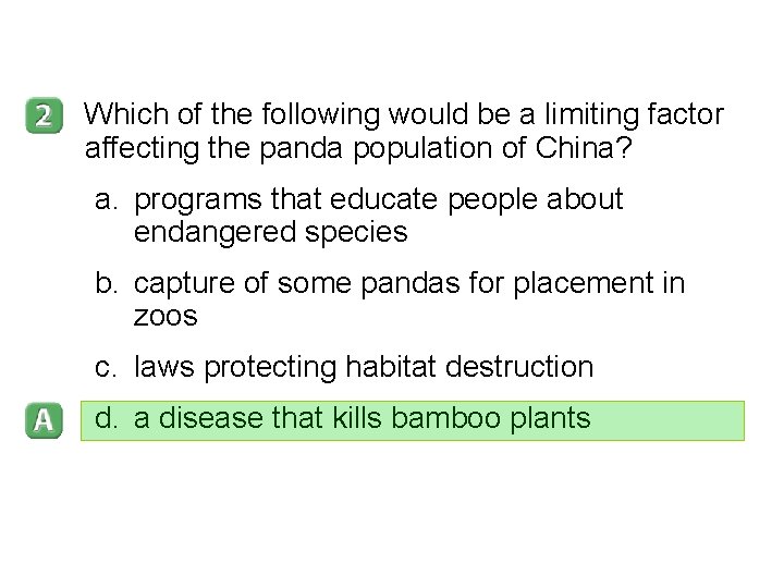 5 -2 Which of the following would be a limiting factor affecting the panda 5 -2 Which of the following would be a limiting factor affecting the panda