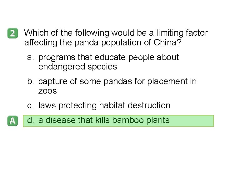 5 -2 Which of the following would be a limiting factor affecting the panda