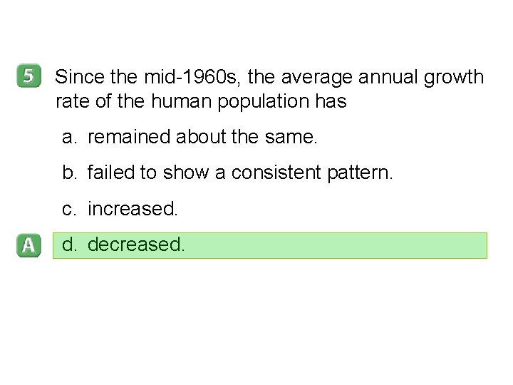 5 -3 Since the mid-1960 s, the average annual growth rate of the human 5 -3 Since the mid-1960 s, the average annual growth rate of the human