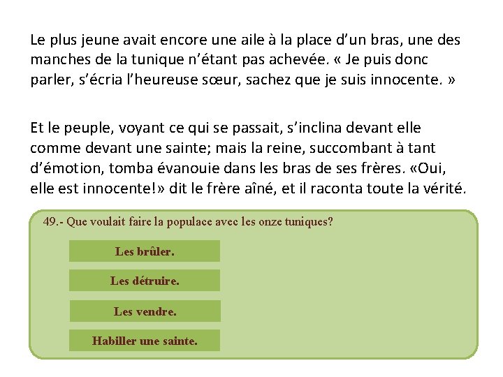 Le plus jeune avait encore une aile à la place d’un bras, une des