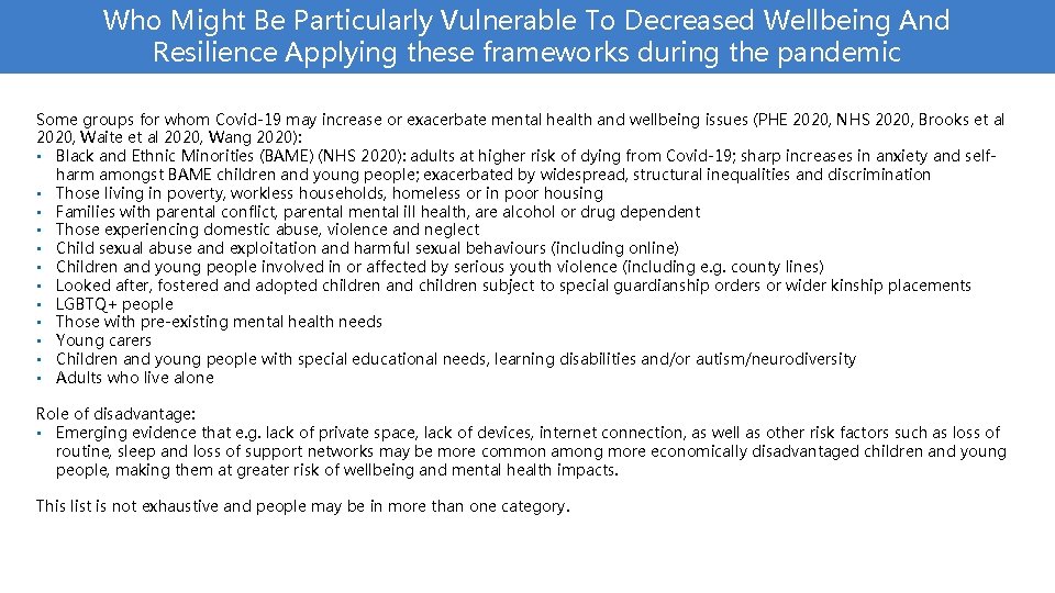 Who Might Be Particularly Vulnerable To Decreased Wellbeing And Resilience Applying these frameworks during