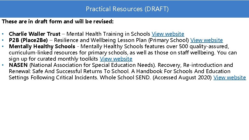 Practical Resources (DRAFT) These are in draft form and will be revised: • Charlie